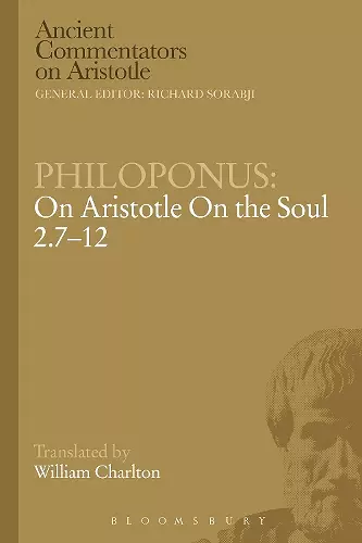 Philoponus: On Aristotle On the Soul 2.7-12 cover
