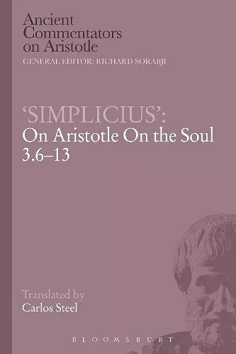 ‘Simplicius’: On Aristotle On the Soul 3.6-13 cover
