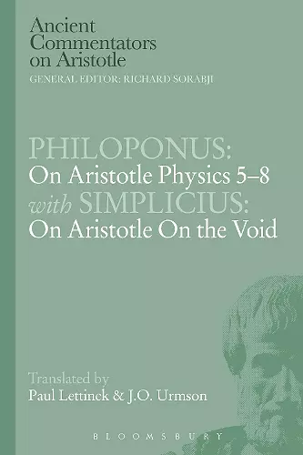 Philoponus: On Aristotle Physics 5-8 with Simplicius: On Aristotle on the Void cover