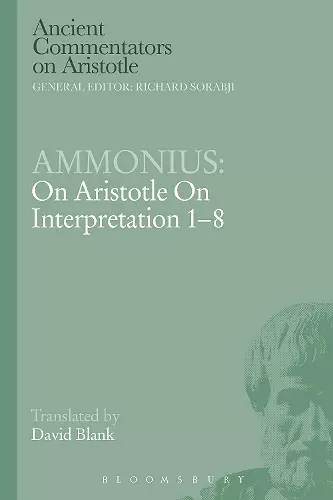 Ammonius: On Aristotle On Interpretation 1-8 cover