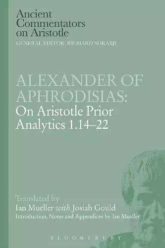 Alexander of Aphrodisias: On Aristotle Prior Analytics 1.14-22 cover