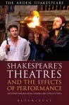 Shakespeare's Theatres and the Effects of Performance cover