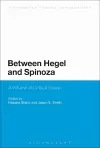Between Hegel and Spinoza cover