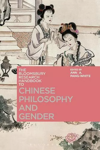 The Bloomsbury Research Handbook of Chinese Philosophy and Gender cover