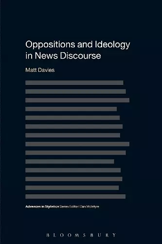 Oppositions and Ideology in News Discourse cover