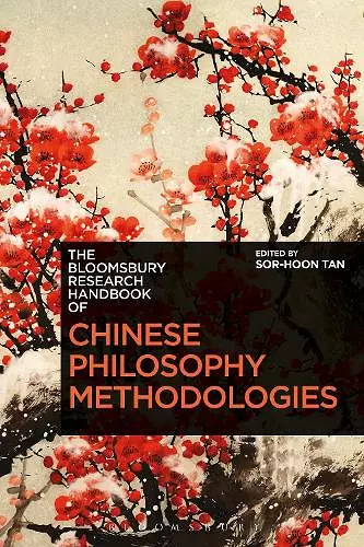 The Bloomsbury Research Handbook of Chinese Philosophy Methodologies cover