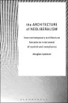 The Architecture of Neoliberalism cover