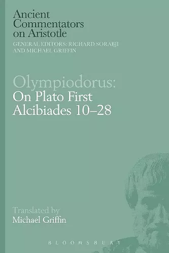 Olympiodorus: On Plato First Alcibiades 10–28 cover