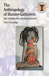 The Anthropology of Hunter-Gatherers cover