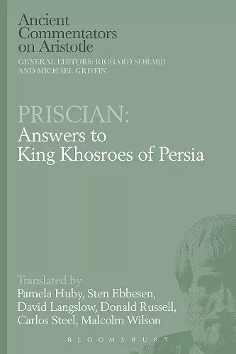 Priscian: Answers to King Khosroes of Persia cover