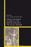 Greek and Roman Classics in the British Struggle for Social Reform cover