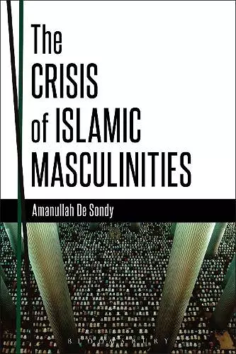 The Crisis of Islamic Masculinities cover