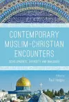 Contemporary Muslim-Christian Encounters cover