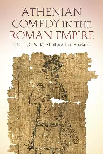 Athenian Comedy in the Roman Empire cover