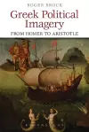 Greek Political Imagery from Homer to Aristotle cover