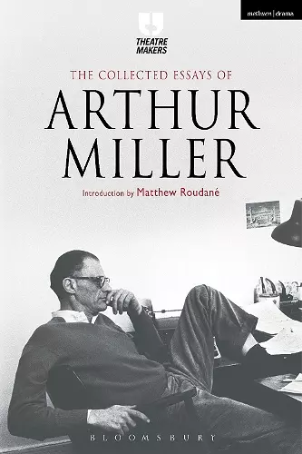 The Collected Essays of Arthur Miller cover