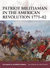 Patriot Militiaman in the American Revolution 1775–82 cover