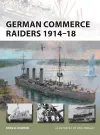 German Commerce Raiders 1914–18 cover