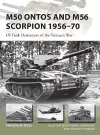 M50 Ontos and M56 Scorpion 1956–70 cover
