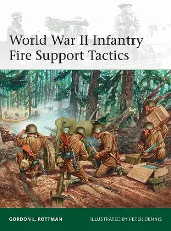 World War II Infantry Fire Support Tactics cover