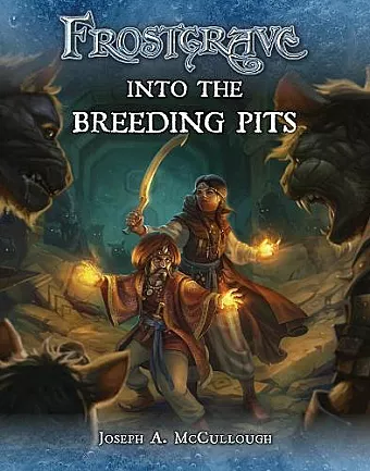 Frostgrave: Into the Breeding Pits cover