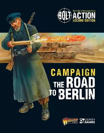 Bolt Action: Campaign: The Road to Berlin cover