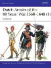 Dutch Armies of the 80 Years’ War 1568–1648 (1) cover