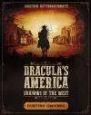 Dracula's America: Shadows of the West: Hunting Grounds cover