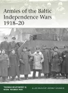Armies of the Baltic Independence Wars 1918–20 cover