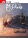 Junkers Ju 188 Units of World War 2 cover