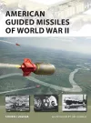 American Guided Missiles of World War II cover