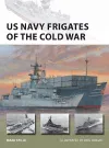 US Navy Frigates of the Cold War cover