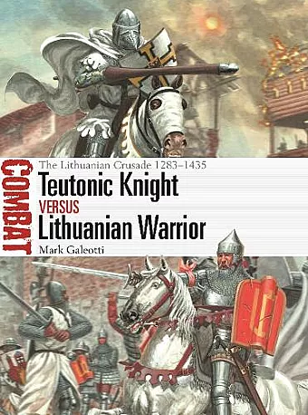 Teutonic Knight vs Lithuanian Warrior cover