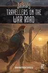 Jackals: Travellers on the War Road cover