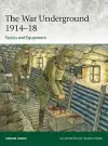 The War Underground 1914–18: Tactics and Equipment cover