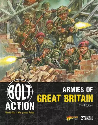 Bolt Action: Armies of Great Britain: Third Edition cover