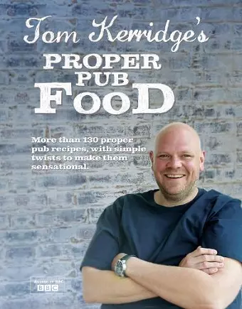 Tom Kerridge's Proper Pub Food cover
