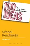 100 Ideas for Early Years Practitioners: School Readiness cover