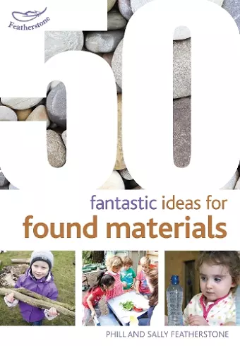 50 Fantastic Ideas for Found Materials cover