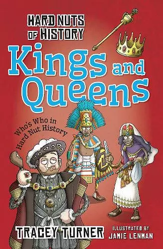 Hard Nuts of History: Kings and Queens cover
