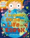 A Beginner's Guide to Life on Earth cover