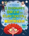 A Beginner's Guide to Electricity and Magnetism cover
