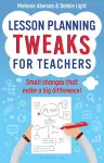 Lesson Planning Tweaks for Teachers cover