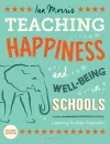 Teaching Happiness and Well-Being in Schools, Second edition cover