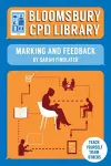 Bloomsbury CPD Library: Marking and Feedback cover