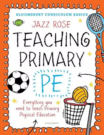 Bloomsbury Curriculum Basics: Teaching Primary PE cover