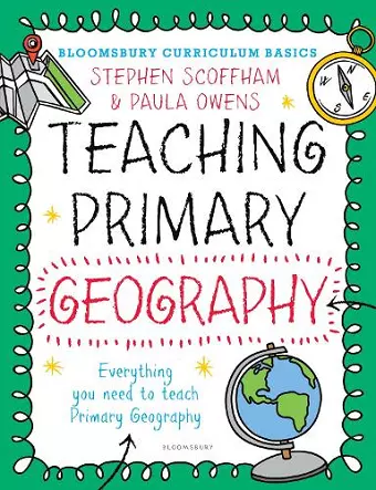 Bloomsbury Curriculum Basics: Teaching Primary Geography cover