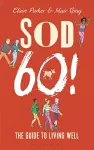 Sod Sixty! cover