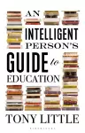 An Intelligent Person’s Guide to Education cover