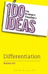 100 Ideas for Primary Teachers: Differentiation cover